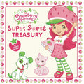 Strawberry Shortcake Super Sweet Treasury Hardcover E587085
